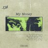Dr H、Michael Hanke - My Money (feat. Michael Hanke)(Explicit)