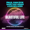 Paul Van Dyk、Marc Van Linden、Sue McLaren - Beautiful Life (Shine Ibiza Anthem 2023)(Extended)