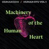 Human Zoo、Machinery of the Human Heart - Business as Usual