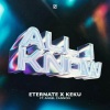 Eternate、KEKU、ANGEL CANNON - All I Know