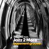 Soulstance、Jazz 2 More - Bassment Groove