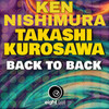 Takashi Kurosawa、Ken Nishimura - Back To Back