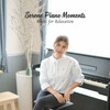 Ultimate Piano Relaxation、Piano Sunday - Peaceful Prelude