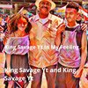 King Savage Yt - In My Feeling (Explicit)