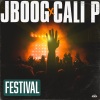 Cali P、J Boog - Festival