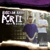 Hasto LDN、KHAAY、DJOKOBEATZ - Por Ti (Explicit)
