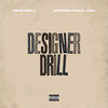 S3nsi Molly、HoodRich Pablo Juan、NARCOWAVE - Designer Drill (Explicit)