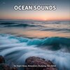 Ocean Sounds by Melina Reat、Ocean Sounds、Nature Sounds - Ocean Sounds, Pt. 1