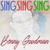 Benny Goodman And His Orchestra - Sing, Sing, Sing (Remastered 2014)