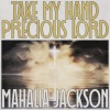Mahalia Jackson - I Asked the Lord (Remastered 2014)