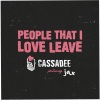 Cassadee Pope、Jax - People That I Love Leave (feat. Jax)