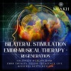 Solfeggio Healing Home、EMDR Therapy、Divine Frequency Life、Binaural Beats Healing - EMDR Regeneration