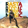 lutan fyah、Keith Anderson - Rasta Reggae Music