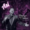 Rodrigo De La Cadena、Trío 2 Generaciones、EFRAIN CHAGALA CHONTAL、PABLO PINEDA CORTÉS - Así (Dame Un Amor Así)