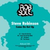 Steve Robinson (UK)、Steve Robinson - Come On Get Up