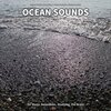 Ocean Sounds Recordings、Ocean Sounds、Nature Sounds - Ocean Sounds, Pt. 1
