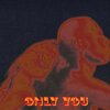TeeBee - Only You