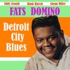 Fats Domino - Detroit City Blues