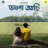 Deepmoy Das、Panchajanya Dey - Bhalo Achi