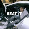 Yamaica、NAS EBK、Set Da Trend、Yagi B - Beat It (feat. Nas Ebk Set Da Trend & Yagi B)(Explicit)