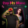 Natalie Nichole、Fat Pimp - Say My Name (Explicit)