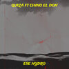 Ese Hydro、Chino El Don - Quizá