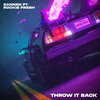 Zannen、Rockie Fresh - Throw It Back (Explicit)