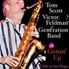 victor feldman、tom scott、Generation Band - Gettin' Up (Live at Humphrey's in San Diego, 1986)