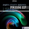Pasta - Prism (Original Mix)