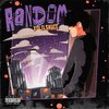 xolilsauce、Noah Vargas、Glizzack - Random (Explicit)