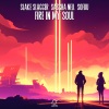 Slake Slagger、Sascha Nell、Sofuu - Fire In My Soul