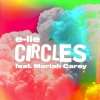 E-LIE、Mariah Carey - Circles