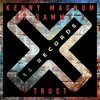 Kenny Magnum、Sammy J Sax - Trust