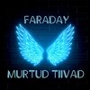 Faraday - Murtud tiivad