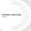 Spanish Jazz Cafe - No puedes elegir a tu familia.
