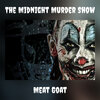 Meat Goat、Clint Scott - The Midnight Murder Show