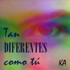 Ka、marea、Kutxi romero、Txus Maraví、El Drogas、Chambao、La Sombra del Grajo - Tan Diferentes Como Tú
