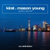 Kiral、Mason Young - Quiero Decirte