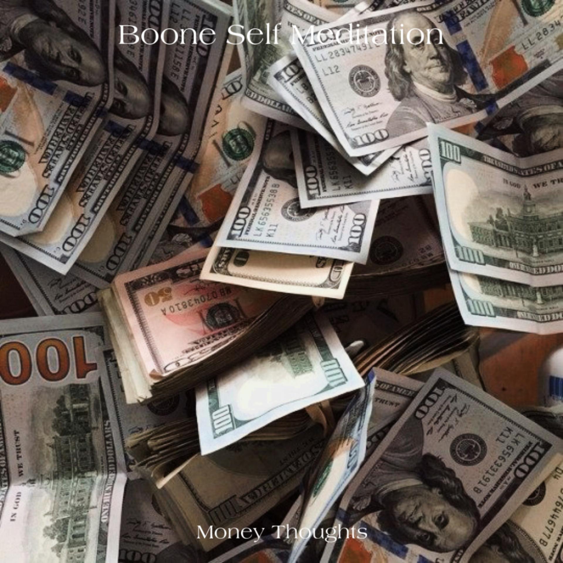 Boone self meditation - Money Thoughts