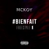 McKoy - #BIENFAIT Freestyle 1 (Explicit)