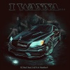 R2 BoyZ、Easta、NineBoy9 - I WANNA... (feat. EASTA & NineBoy9)(Explicit)