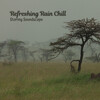 Relaxing Noises、Instant Relax - Petrichor Pulse