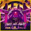 Marnik、Widemode、The Golden Army - Take Me Away