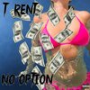 T Rent - No Option (Explicit)