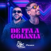 MC GLK DA VR、DJ Power - De Ita a Goiânia (feat. MC GLK DA VR)