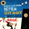Djolée、GESPONA、Apo Lucia - Better Stay Away
