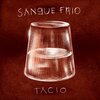 Tácio - Sangue Frio (Explicit)
