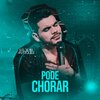 Gildean Marques - Pode Chorar
