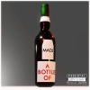 Mad.S - A BOTTLE OF (Explicit)