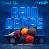 Dorrough Music、Lil' Flip - Rain Drops (Explicit)